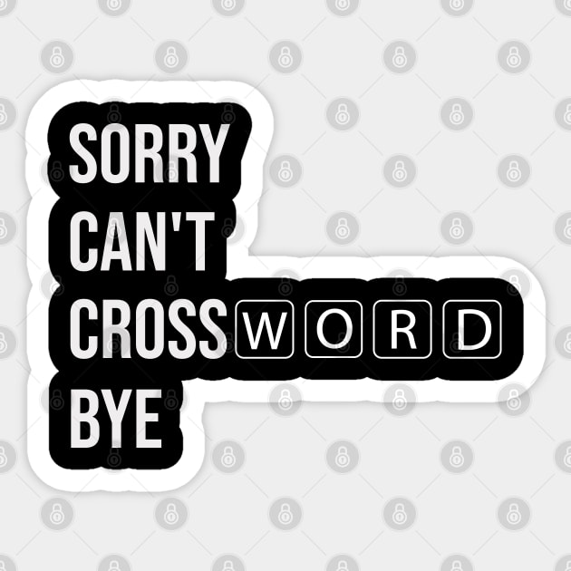 sorry can't Crossword bye Sticker by yalp.play